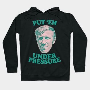 "Put 'Em Under Pressure" / Irish Football Pride Hoodie